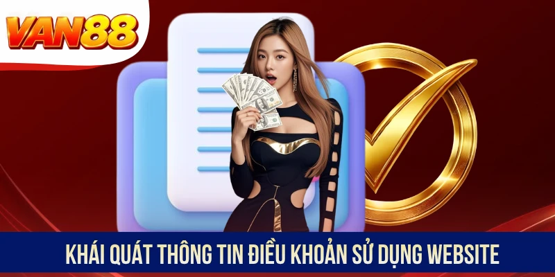 Khái quát thông tin điều khoản sử dụng website