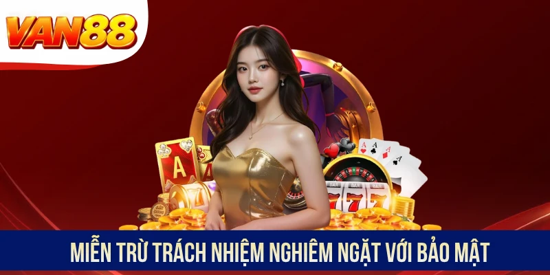 Miễn trừ trách nhiệm nghiêm ngặt với bảo mật